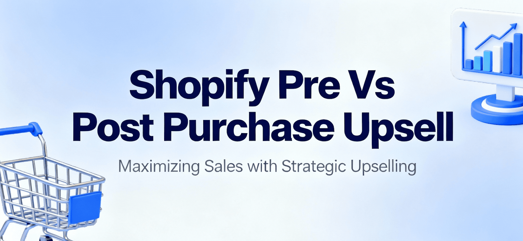 Shopify pre vs post purchase upsell